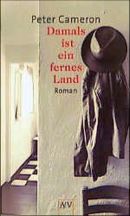 Damals ist ein fernes Land