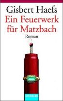 Ein Feuerwerk für Matzbach