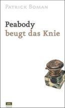 Josaphat Peabody beugt das Knie