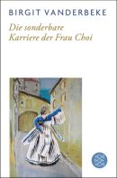 Die sonderbare Karriere der Frau Choi