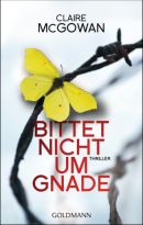 Bittet nicht um Gnade