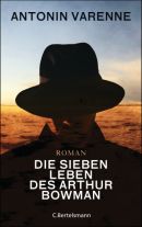 Die sieben Leben des Arthur Bowman