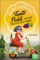 Tante Poldi und die Früchte des Herrn