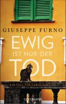 Ewig ist nur der Tod