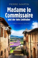 Madame le Commissaire und der tote Liebhaber