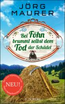 Bei Föhn brummt selbst dem Tod der Schädel