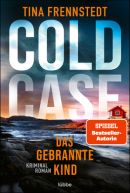 COLD CASE - Das gebrannte Kind