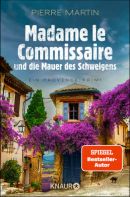 Madame le Commissaire und die Mauer des Schweigens