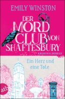 Der Mordclub von Shaftesbury - Ein Herz und eine Tote