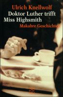 Doktor Luther trifft Miss Highsmith