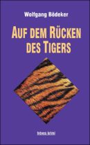 Auf dem Rücken des Tigers