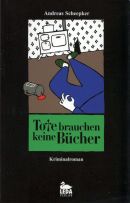 Tote brauchen keine Bücher