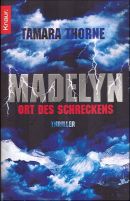 Madelyn - Ort des Schreckens