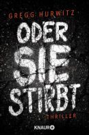 Oder sie stirbt