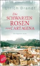 Die schwarzen Rosen von Cartagena