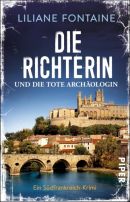 Die Richterin und die tote Archäologin