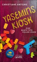 Yasemins Kiosk - Eine bunte Tüte voller Lügen