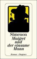 Maigret und der einsame Mann