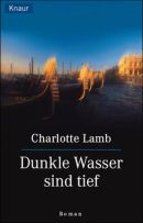 Dunkle Wasser sind tief