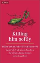 Killing him softly
