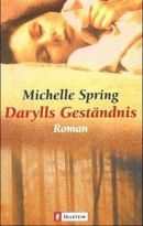 Darylls Geständnis