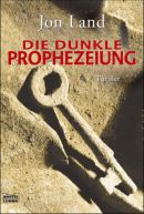 Die dunkle Prophezeiung