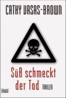 Süß schmeckt der Tod