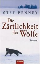 Die Zärtlichkeit der Wölfe
