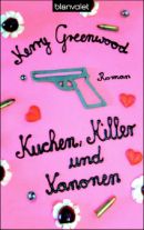 Kuchen, Killer und Kanonen