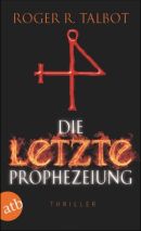 Die lezte Prophezeiung