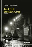 Tod auf Bewährung