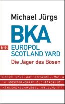  BKA, Europol, Scotland Yard