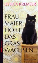 Frau Maier hört das Gras wachsen