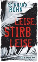 Leise, stirb leise