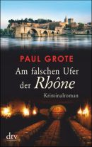 Am falschen Ufer der Rhône