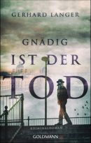 Gnädig ist der Tod