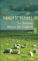 Die dunklen Wasser der Trägheit