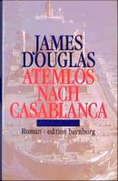 Atemlos nach Casablanca