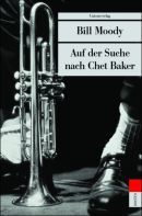 Auf der Suche nach Chet Baker