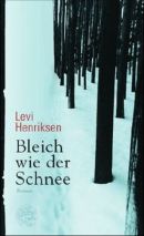 Bleich wie der Schnee