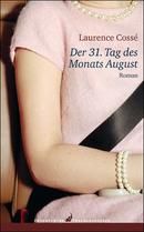 Der 31. Tag des Monats August