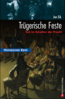  Trügerische Feste