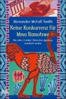 Keine Konkurrenz für Mma Ramotswe