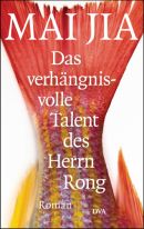 Das verhängnisvolle Talent des Herrn Rong