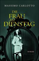 Die Frau am Dienstag