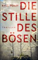 Die Stille des Bösen