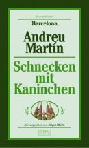 Andreu Martn: Schnecken mit Kaninchen