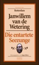 Janwillem van de Wetering: Die entartete Seezunge