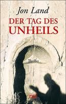 Der Tag des Unheils