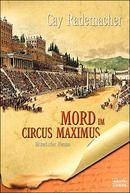 Mord im Circus Maximus